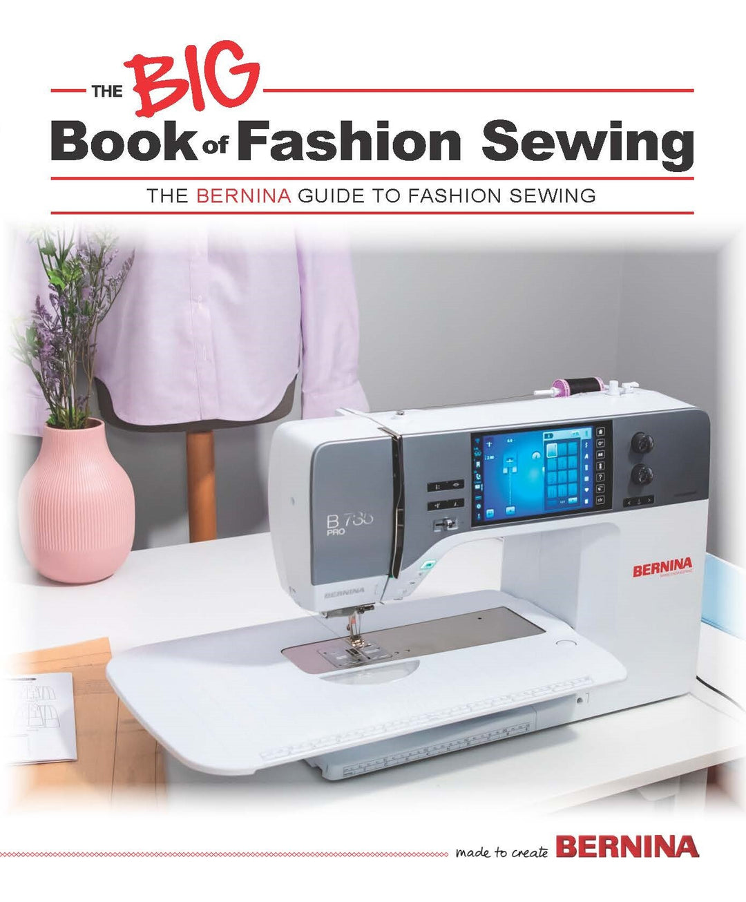 BERNINA The Big Book of Fashion Sewing